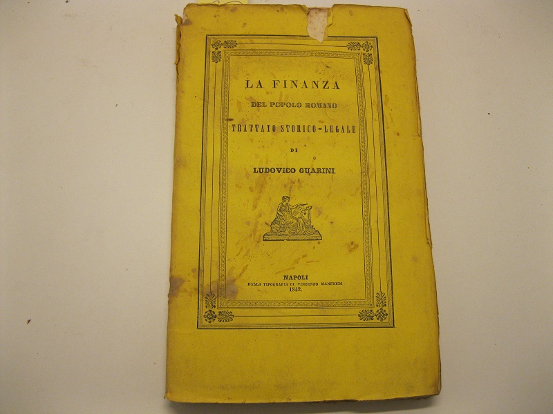 La finanza del popolo romano. Trattato storico-legale